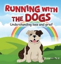 Abbildung von: Running With The Dogs - Suzannah Plant