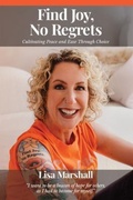 Cover: Find Joy, No Regrets - Find Joy Press