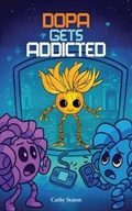 Cover: Dopa Gets Addicted - Cathy L. Staton PhD