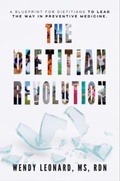 Cover: The Dietitian Revolution - Wendy Leonard