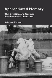 Enlarge image Cover: Appropriated Memory - Peter Lang Verlag