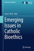 Cover: Emerging Issues in Catholic Bioethics - Springer
