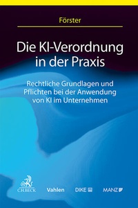 Abbildung von: Die KI-Verordnung in der Praxis - Manz