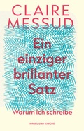 Cover: Ein einziger brillanter Satz - Nagel & Kimche