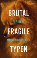 Cover: Brutal fragile Typen. M&auml;nner und Gef&uuml;hle - HarperCollins eBook