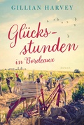 Cover: Gl&uuml;cksstunden in Bordeaux - HarperCollins Taschenbuch