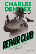Cover: Repair Club: Der vergessene Spion - HarperCollins Taschenbuch