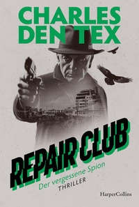 Enlarge image Cover: Repair Club: Der vergessene Spion - HarperCollins Taschenbuch
