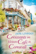 Cover: Croissants im kleinen Caf&eacute; in Cornwall - HarperCollins Taschenbuch