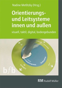 Abbildung von: Orientierungs- und Leitsysteme innen und außen - E-Book (PDF) - Rudolf Müller Verlag