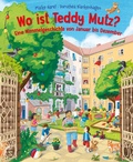 Cover: Wo ist Teddy Mutz? Eine Wimmelgeschichte von Januar bis Dezember - Schneiderbuch