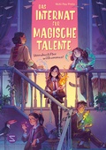 Cover: Das Internat f&uuml;r magische Talente. Unruhestifter willkommen! (Band 1) - Schneiderbuch