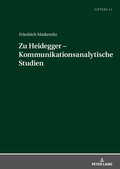 Cover: Zu Heidegger - Kommunikationsanalytische Studien - Peter Lang Verlag