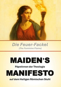 Abbildung von: MAIDEN'S MANIFESTO: Die Feuer-Fackel - BoD - Books on Demand