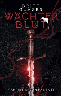 Enlarge image Cover: Wächterblut - BoD - Books on Demand