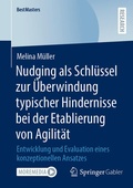 Bild: Nudging als Schlu&uml;ssel zur &Uuml;berwindung typischer Hindernisse bei der Etablierung von Agilit&auml;t - Springer Gabler