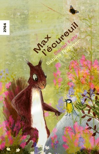 Enlarge image Cover: Max, l'écureuil - SJW Schweiz. Jugendschriftenwerk