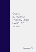 Cover: Crypto as Material Property under Swiss law - Schulthess Juristische Medien