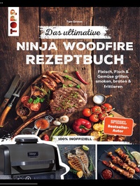 Abbildung von: Das ultimative Ninja Woodfire Rezeptbuch - Frech