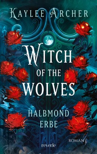 Enlarge image Cover: Witch of the Wolves: Halbmond Erbe - reverie