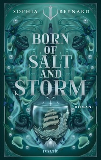 Enlarge image Cover: Born of Salt and Storm - Reverie