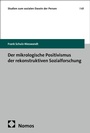 Bild: Der mikrologische Positivismus der rekonstruktiven Sozialforschung - Nomos