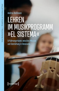 Enlarge image Cover: Lehren im Musikprogramm »El Sistema« - transcript