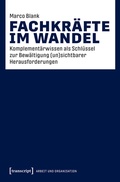 Cover: Fachkr&auml;fte im Wandel - transcript