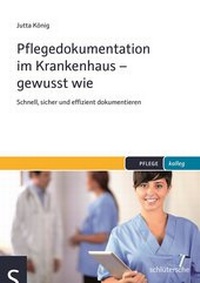 Abbildung von: Pflegedokumentation im Krankenhaus - gewusst wie - Humboldt Verlag