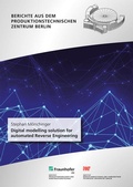 Cover: Digital modelling solution for automated Reverse Engineering - Fraunhofer Verlag