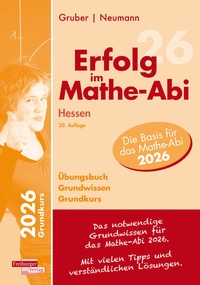 Abbildung von: Erfolg im Mathe-Abi 2026 Hessen Grundkurs Grundwissen - Freiburger Verlag