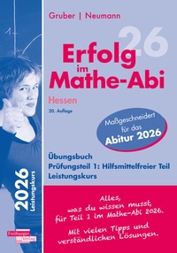 Abbildung von: Erfolg im Mathe-Abi 2026 Hessen Leistungskurs Prüfungsteil 1: Hilfsmittelfreier Teil - Freiburger Verlag