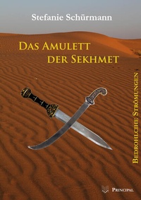Abbildung von: Das Amulett der Sekhmet - Principal Verlag
