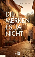 Cover: Die merken es ja nicht - Kellner Verlag