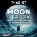 Cover: Moonstruck - Wie man einen Mond klaut und wo man ihn zum Bestpreis verh&ouml;kert - Ronin-H&ouml;rverlag, ein Imprint von Omondi GmbH