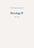 Cover: Bricolage II - Buchschmiede von Dataform Media GmbH