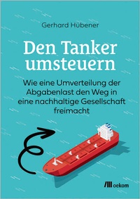 Abbildung von: Den Tanker umsteuern - oekom verlag