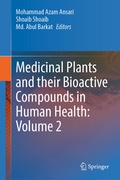 Cover: Medicinal Plants and their Bioactive Compounds in Human Health: Volume 2 - Springer