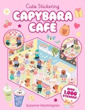 Cover: Cutie Stickering #1 Capybara Cafe: The Ultimate Cosy Sticker Book - Scholastic