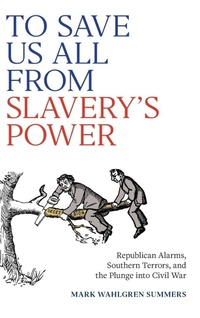 Enlarge image Cover: To Save Us All from Slavery's Power - University of Virginia Press