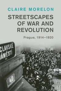 Enlarge image Cover: Streetscapes of War and Revolution - Cambridge University Press
