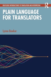 Enlarge image Cover: Plain Language for Translators - Routledge