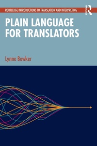 Enlarge image Cover: Plain Language for Translators - Routledge