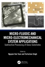 Cover: Micro-Fluidic and Micro-electromechanical System Applications - CRC Press