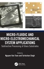 Cover: Micro-Fluidic and Micro-electromechanical System Applications - CRC Press