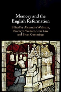 Enlarge image Cover: Memory and the English Reformation - Cambridge University Press