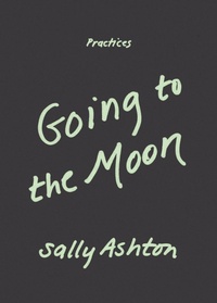 Enlarge image Cover: Going to the Moon - Duke University Press