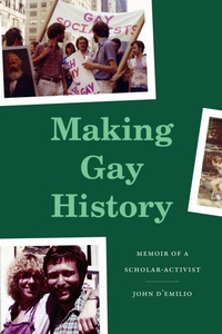Enlarge image Cover: Making Gay History - Duke University Press