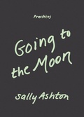 Cover: Going to the Moon - Duke University Press