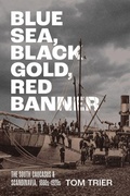 Cover: Blue Sea, Black Gold, Red Banner - Northern Illinois University Press